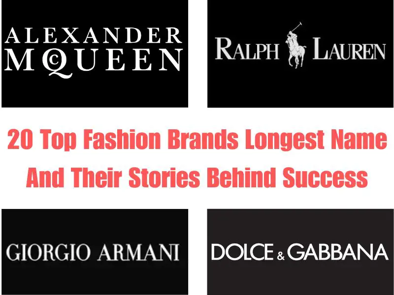 20 Top Fashion Brands Longest Name And Their Stories
