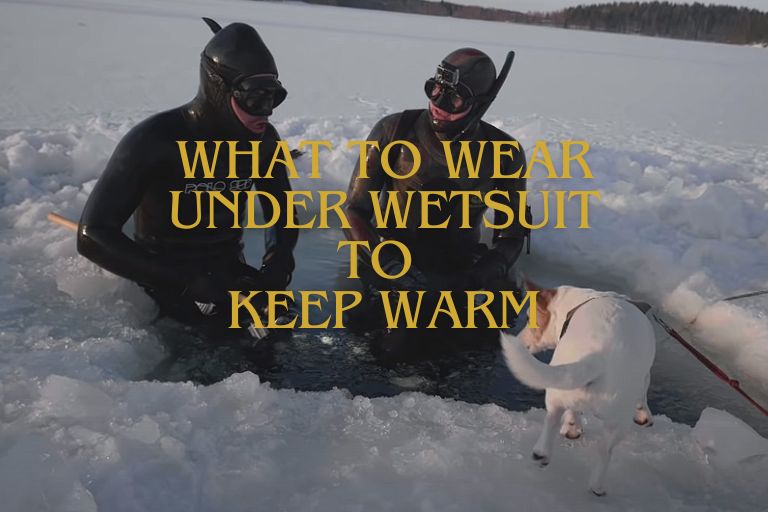 What to Wear Under Wetsuit to Keep Warm