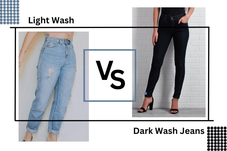 Light Wash vs Dark Wash Jeans